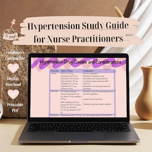May include: A laptop computer screen displaying a study guide for nurse practitioners on hypertension drug classes and considerations. The guide includes a table with drug classes, agents of choice, and considerations. The laptop is on a table with a pink and brown background.