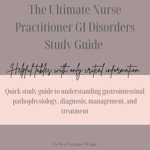 Gastrointestinal Diseases Nurse Practitioner Study Guide, GI Disorders ...