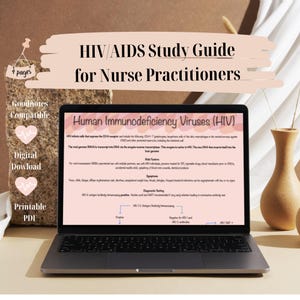 May include: A laptop computer screen displaying a study guide for nurse practitioners on HIV/AIDS. The title of the guide is "Human Immunodeficiency Viruses (HIV)". The guide includes information on risk factors, symptoms, and diagnostic testing.