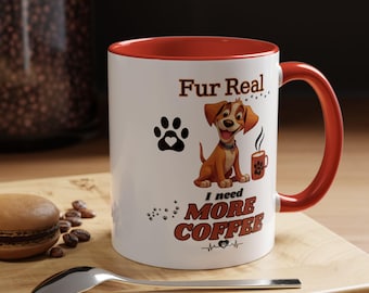 Funny Puppy Coffee Mug: Fur Real Dog Design, Pet Lover Gift