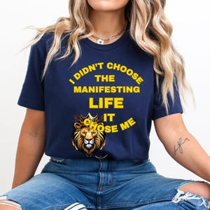 Manifesting Life Tee, Law of Attraction Shirt, Positive Vibes T-shirt, Spiritual Gift, Manifestation Quote Top, Self-Help Apparel