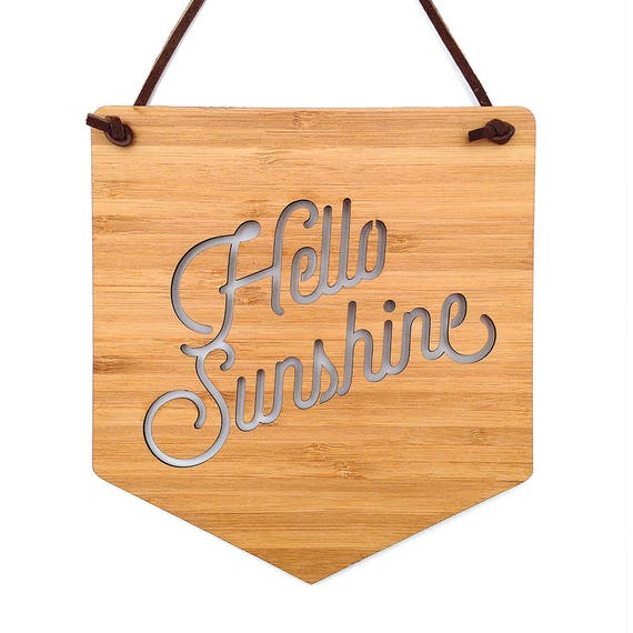 Hello Sunshine Wall Hanging Wood Pennant Wood Banner Laser Etsy