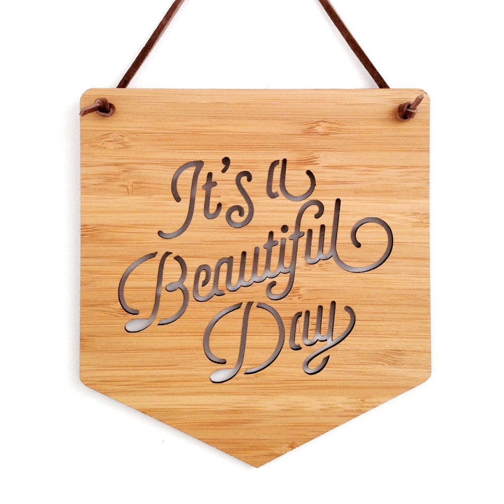 C'est Une Belle Journée d'accrochage Mural. Fanion en Bois. Bannière Découpée Au Laser. Art Accrocha