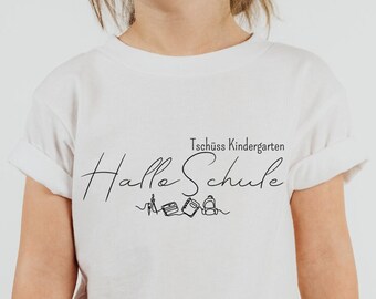 T-Shirt "Tschüss Kindergarten Hallo Schule" TShirt zur Einschulung Junge Mädchen Shirt Schulstart Weiß Blau Rosa Grundschule Vorschulkind