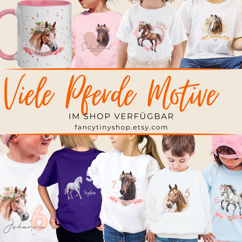 May include: A collection of children's t-shirts featuring various horse designs. The shirts are white, purple, light blue, and pink. Each shirt has a different horse design and a name on it. The text "Viele Pferde Motive" is displayed in the center of the image. The text "IM SHOP VERF&Uuml;GBAR" is displayed below the text "Viele Pferde Motive". The text "fancytinyshop.etsy.com" is displayed below the text "IM SHOP VERF&Uuml;GBAR".