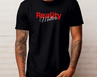 Reality Matters Tee