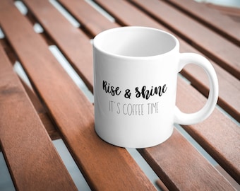 SVG File Rise and Shine It's Coffee Time - SVG File Instant Download