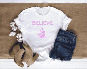 Butterfly Believe T-Shirt: Women's Inspirational Graphic Tee