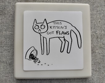 This Kitten's Got Flaws Sticker