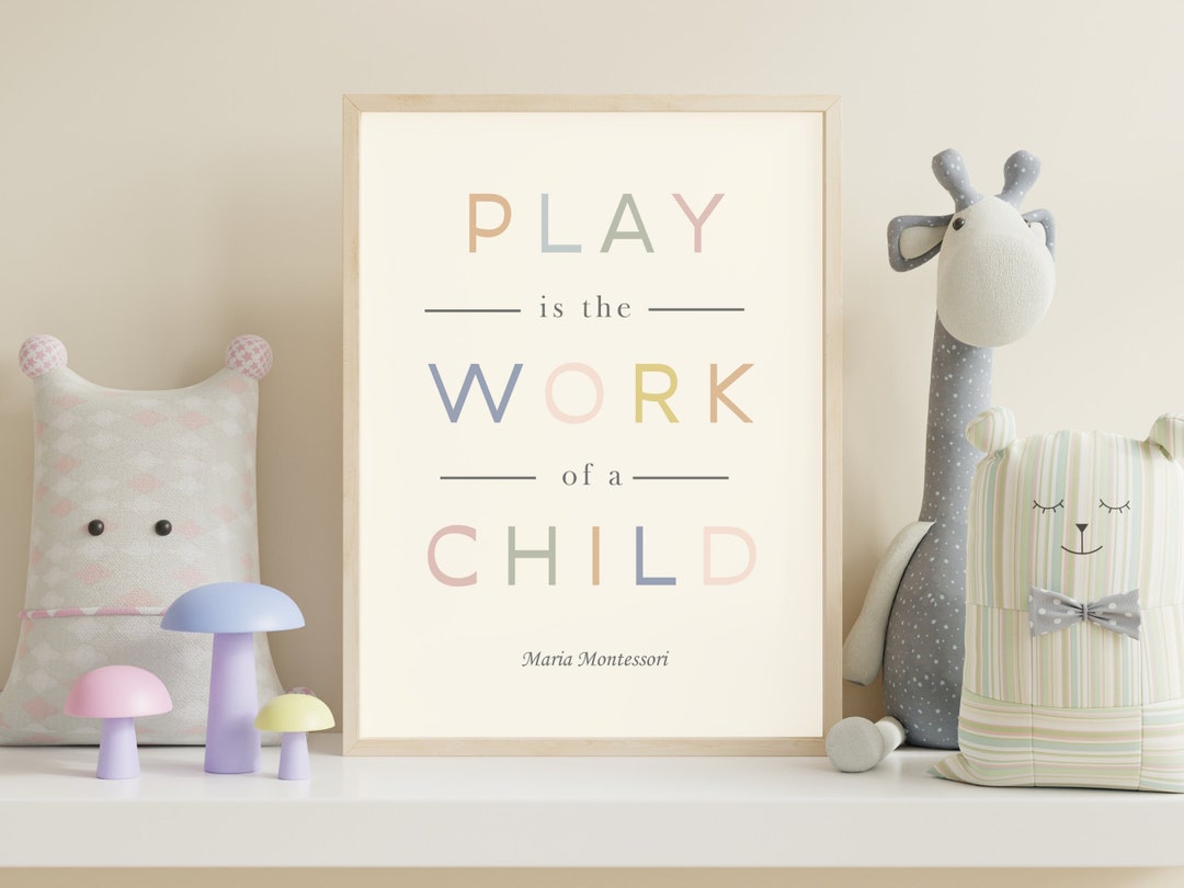 Montessori Quote Play is the Work of the Child Boho Classroom Decor ...