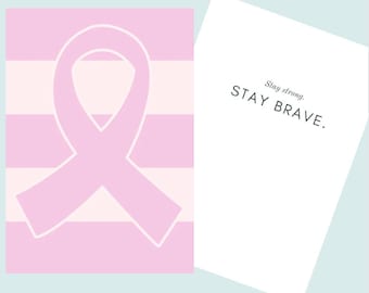 May include: Pink ribbon on a striped background with the text "Stay strong. STAY BRAVE."