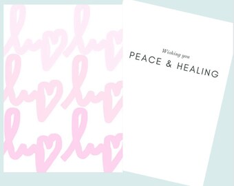 May include: A greeting card with a pink and white pattern of hearts and the words "love" on the front. The back of the card is white with the text "Wishing you PEACE & HEALING."