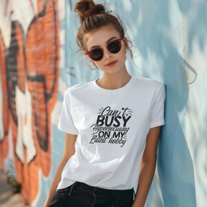 Can't, Busy Hyperfocusing on My Latest Hobby T-Shirt | Funny ADHD & Neurodivergent Humor Tee | Unisex Graphic Shirt | ADHD Gift