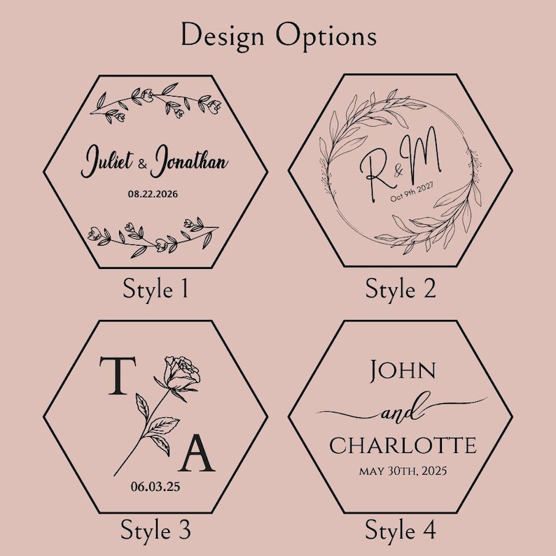 K&ouml;nnte beinhalten: Vier hexagonale Designoptionen auf hellrosa Hintergrund. Stil 1 zeigt Juliet & Jonathan mit floralen Zweigen. Stil 2 zeigt R & M in einem Blattkranz. Stil 3 zeigt T und A mit einer Rose. Stil 4 listet John und Charlotte mit den entsprechenden Daten.