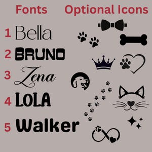 May include: A chart displaying five numbered font styles labelled Bella, BRUNO, Zena, LOLA, and Walker in black text. To the right, a collection of black icons includes a bowtie, bone, crown, heart with paw print, dog head, paw prints, cat face, and infinity symbol.