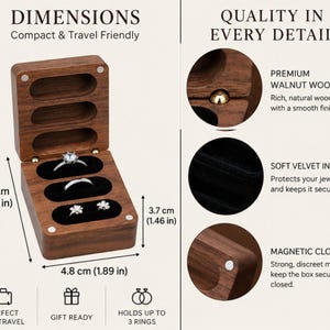 May include: A rectangular walnut wood ring box with a black velvet interior featuring three slots for rings. The box measures 2.44 inches by 1.89 inches by 1.46 inches and includes a magnetic closure. The text reads Dimensions, Quality in Every Detail.