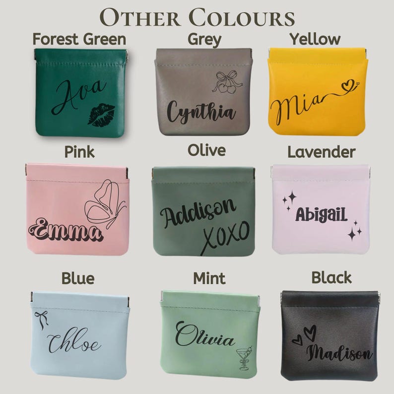 May include: Nine different coloured coin purses with various names and designs. The colours are forest green, grey, yellow, pink, olive, lavender, blue, mint, and black.