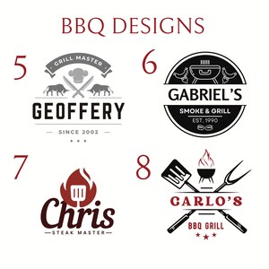 May include: A collection of four BBQ designs labeled 5, 6, 7, and 8. Design 5 features a chef hat, knives, and bulls with the text GEOFFERY. Design 6 is a circular logo for GABRIEL'S SMOKE & GRILL. Design 7 shows a spatula in flames with the text Chris. Design 8 displays a spatula and fork with the text CARLO'S BBQ GRILL.