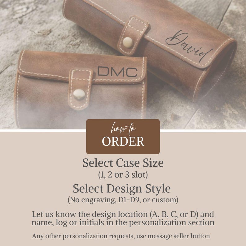 May include: Two brown leather cases, one rectangular and one cylindrical, with personalized text. The rectangular case has "DMC" embossed. The cylindrical case is labeled "David". The image includes ordering instructions.