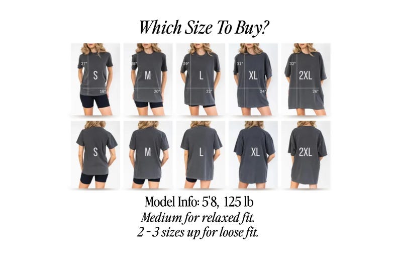 May include: A size guide for gray t-shirts, with measurements in inches. The image shows various sizes from S to 2XL, with front and back views. Text at the top reads "Which Size To Buy?" and model info is included.