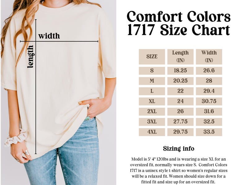 May include: Cream-colored t-shirt with a size chart for Comfort Colors 1717. The chart shows measurements in inches for length and width, ranging from size S to 4XL. The text "Comfort Colors 1717 Size Chart" is at the top.