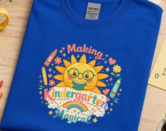 Making Kindergarten Magical Shirt, Kindergarten Teacher Shirt, Back To School Teacher Tee, Cute Sunshine Teacher Gift