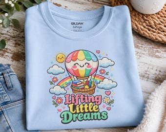 Teacher Shirt, Preschool Teacher Gift, Kindergarten Teacher Tee, Lifting Little Dreams Shirt, Cute Rainbow Balloon Tee