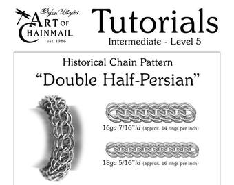 Double Half Per sian/Chainmail/Tutorials/Dylon Whyte/Art of Chain Mail/Chainmaille (Craft Books, How to Books, DIY Crafts, Instructions)
