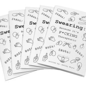 Swearing Because it&#39;s F*CKING Therapeutic Booklet, Zine, Lite Read, Humor, Funny, Profanity, Adult, Silly Book