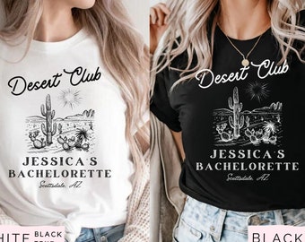 Desert Bachelorette Shirts, Custom Location Bachelorette Shirts, Personalized Bach Shirts, Cactus Shirt, Scottsdale Bride, Bachelorette Club