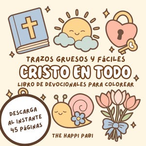 May include: A light beige illustration with a blue book and cross, a smiling sun, a heart-shaped lock, a key, a snail, a bouquet of flowers, and text that reads "TRAZOS GRUESOS Y FÁCILES CRISTO EN TODO LIBRO DE DEVOCIONALES PARA COLOREAR".