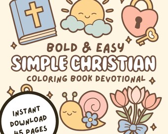 Simple Christian - Bold & Easy - Coloring Book Devotional - Bible Verse on Every Page for Reflection While You Relax (DIGITAL DOWNLOAD)