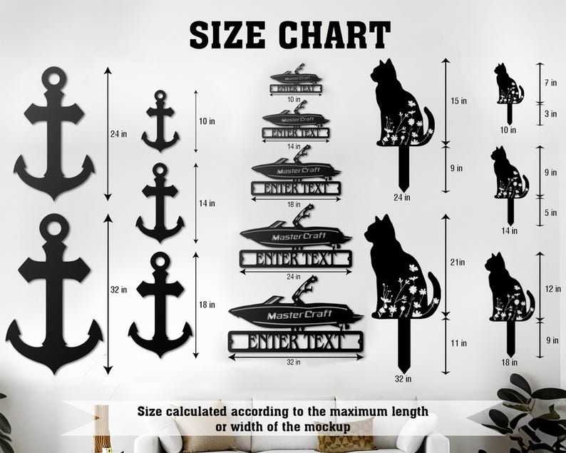 May include: A size chart displays various black metal wall art pieces, including anchors, boats with the text "ENTER TEXT", and cat silhouettes. The anchors range from 10 inches to 32 inches in height. The boats range from 10 inches to 32 inches in width. The cats range from 3 inches to 21 inches in height.