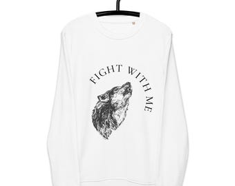 Unisex Bio-Fight With Me Sweatshirt