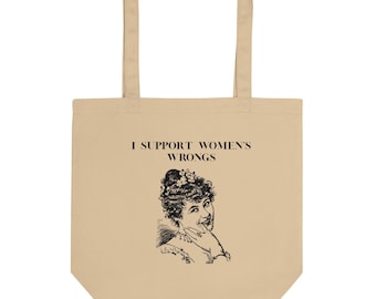 Ich unterstütze Frauen Wrongs Eco Tote