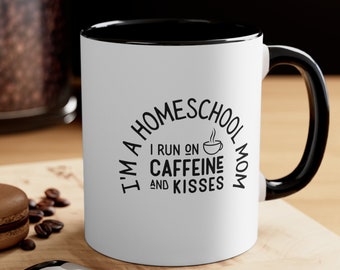 I'm a Home School Mom Mug, Homeschool Mama Mug, Homeschool Drinkware, Caffeine Lover, Tea Mugs, Coffee Cup, Homeschool Gift