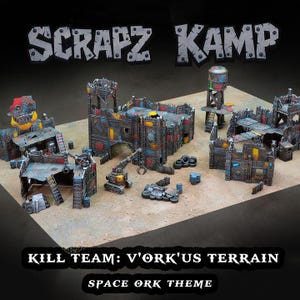 May include: A detailed diorama of a "Scrapz Kamp" terrain set, featuring modular structures in a Space Ork theme. The set includes buildings, a crane, and other industrial elements, all painted in a weathered, metallic color scheme. The text "KILL TEAM: V'ORK'US TERRAIN" and "SPACE ORK THEME" are visible.