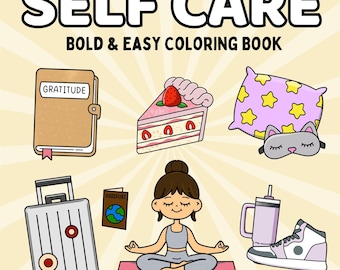 Self Care Coloring Book - 40 Pages Printable PDF - Digital Coloring Book - For Adults, Teens, Kids, - Bold and Easy Coloring Book