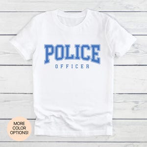 Police Officer! T-Shirt in Multiple Colors & Sizes. Strong Gift Tee for Law Enforcement Pros, Peacekeepers, and Everyday Public Safety Heroe