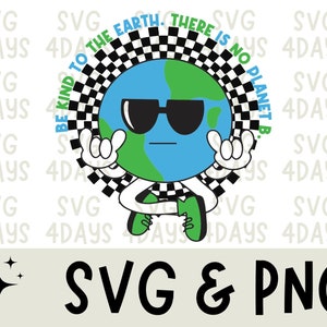 Sei nett zu unserem Planeten PNG, Tag der Erde Png, Erde Png, Erde Sublimation, Speichern Sie den Planeten Png, Png-Designs, Sublimationsdesigns, digitaler Download