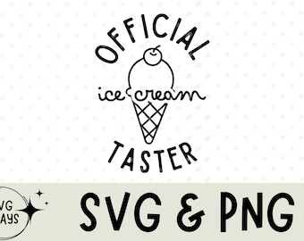 Official ice cream taster svg, official ice cream taster PNG, summer svg, ice cream svg, ice cream PNG, svg for ice cream shirt, ice cream