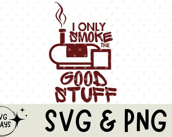 Je ne fume que les bonnes choses tablier Svg Png, tablier de barbecue drôle, tablier de papa, tablier de gril, cadeau de fête des pères, tablier de cuisine, cadeau pour mari