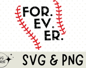For Ev Er SVG | Baseball SVG | Sandlot SVG | Svg Designs | Svg Files For Cricut | Svg Files | Svg File | Svg Cut File | Forever Baseball