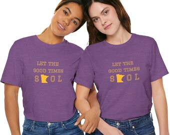Let The Good Times Shirt, SKOL MN Vikings Football Fan Tshirt