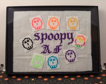 Cross-Stitched "Spoopy AF"