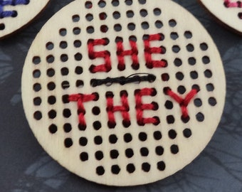 Cross-Stitched Pronoun Pins - She/They (small)