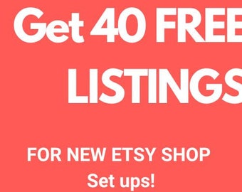 Get 40 Free Listing Credits For New Etsy Shop Set Up