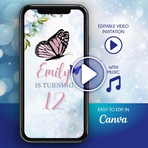 Puede incluir: Una pantalla de teléfono inteligente muestra una invitación de cumpleaños con un diseño de mariposa. La invitación presenta el nombre "Emily" y el número "12" en rosa. El texto en la pantalla dice "Invitación de video editable" y "Fácil de editar en Canva."