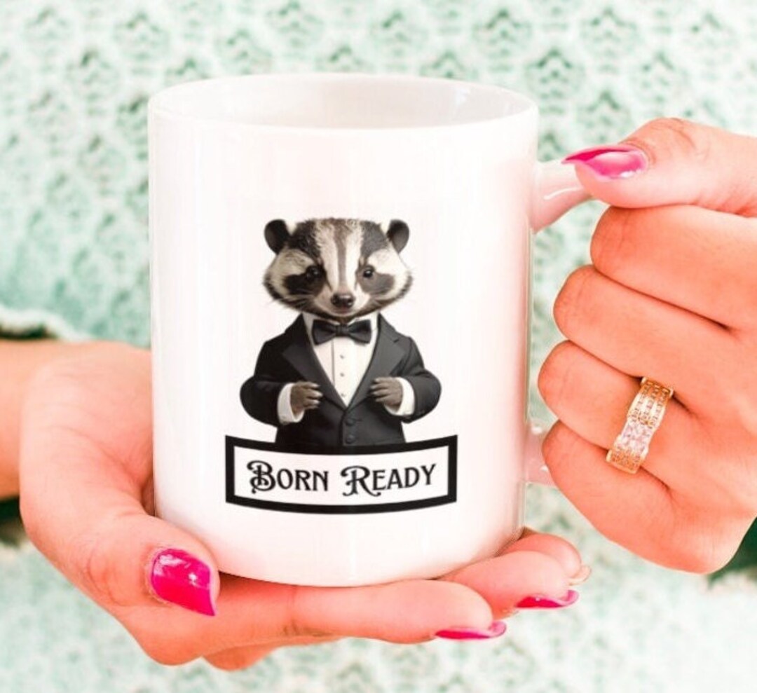 Born Ready Badger Mug, Cool Badger Mug, Badger Coffee Cup, Cute Badger ...