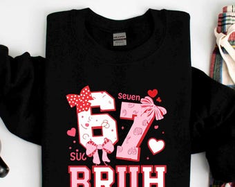 67 Bruh Valentine Sweater, Retro Valentine's Day Sweatshirt, Coquette Valentines Hearts 67 Tee